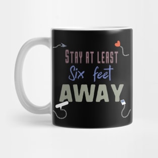 stay at least six feet away Mug